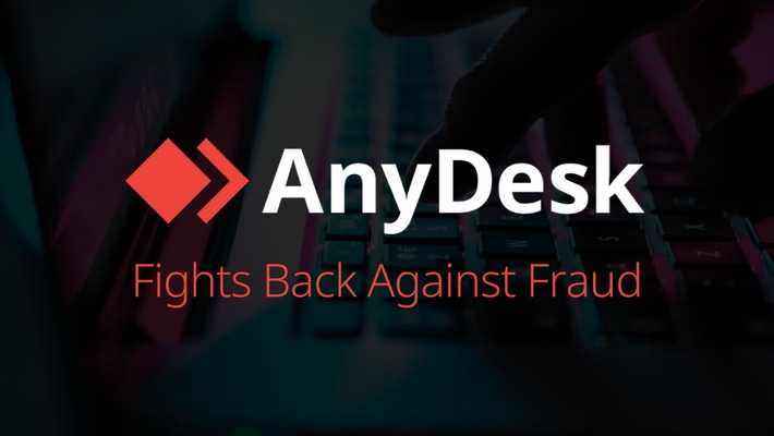 AnyDesk Fights Back Against Fraud / AnyDesk uses external support to prevent fraud proactively