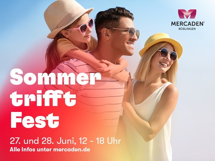 Pressemitteilung: MERCADEN® Böblingen laden zum großen Sommerfest ein