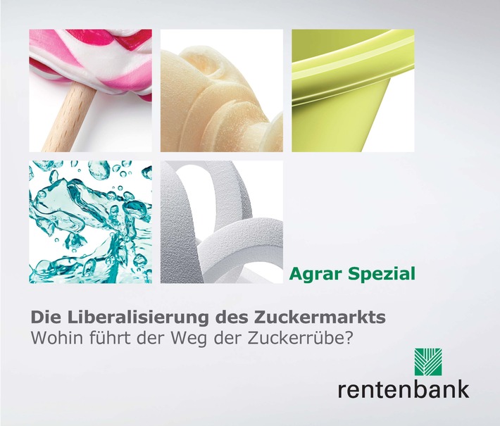 Wohin führt der Weg der Zuckerrübe? / "Agrar Spezial" der Rentenbank zur Liberalisierung des Zuckermarkts