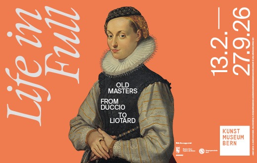 Exhibition: Life in Full. Old Masters from Duccio to Liotard (13.2.–27.9.2026)