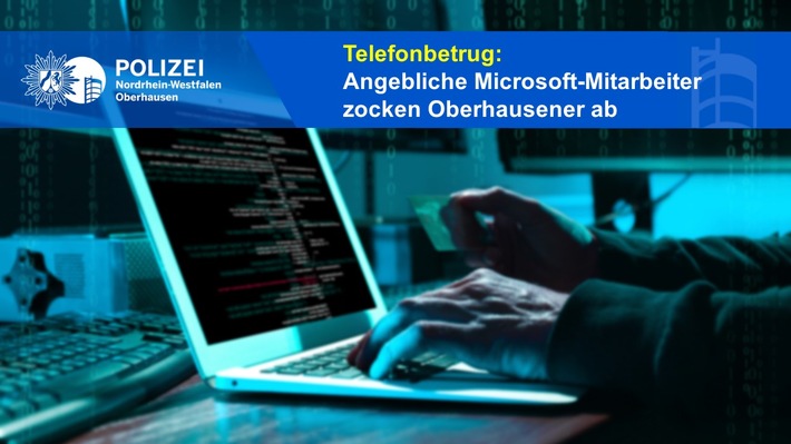 POL-OB: Telefonbetrug - Angebliche Microsoft-Mitarbeiter zocken Oberhausener ab