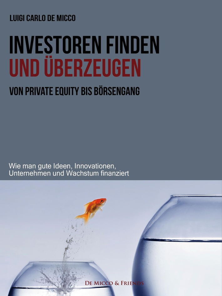 &quot;Parasiten-Manager&quot; als Erfolgsbremse / Bucherscheinung: &quot;Investoren finden und überzeugen&quot;