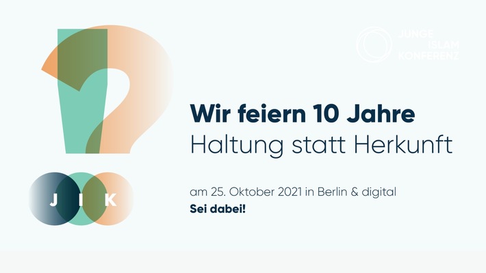 Presseeinladung: 10 Jahre postmigrantische Perspektiven auf die deutsche Islamdebatte: Die Junge Islam Konferenz feiert am 25.Oktober ihr Jubiläum in Berlin