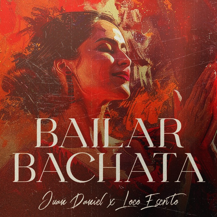 Juan Daniél und Loco Escrito präsentieren ihre neue Single &quot;Bailar Bachata&quot;