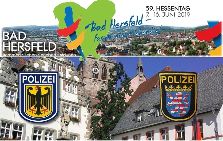 BPOL-KS: Gemeinsame Pressemitteilung

der Bundespolizeiinspektion Kassel, des Polizeipräsidiums Osthessen 
und der Stadt Bad Hersfeld

anlässlich des 59. Hessentages vom 7. - 16. Juni 2019