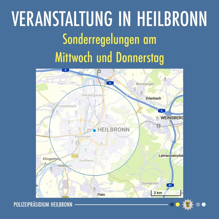 POL-HN: Stadt Heilbronn: Veranstaltung am Mittwoch und Donnerstag - Sonderregelungen