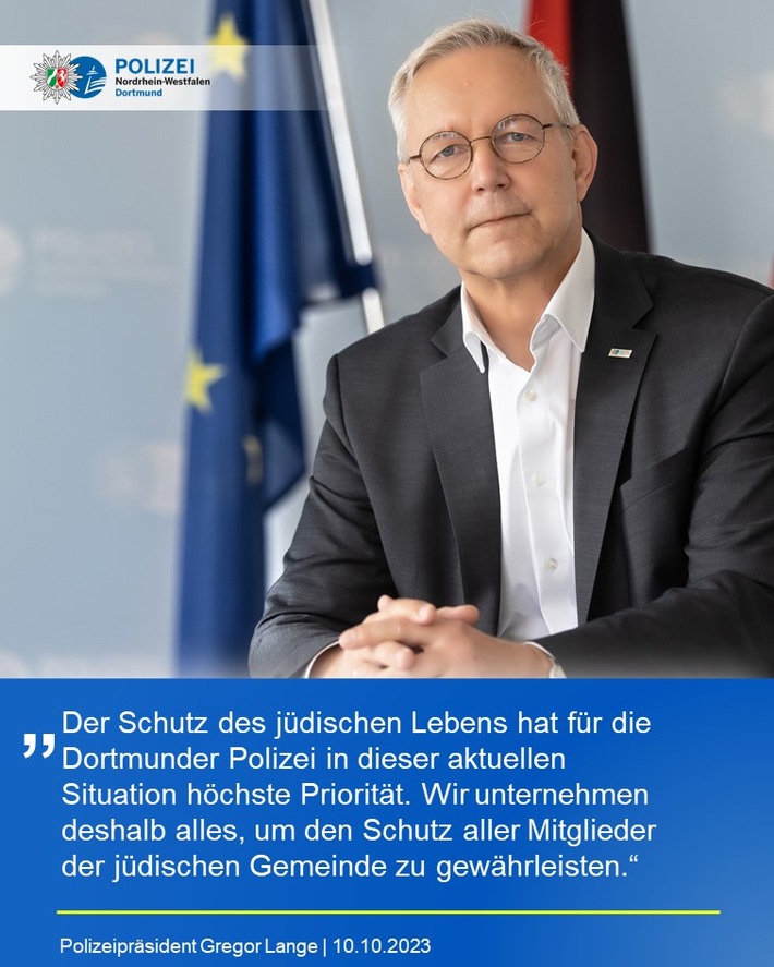 POL-DO: Polizeipräsident Lange: &quot;Der Schutz des jüdischen Lebens in Dortmund hat für uns höchste Priorität&quot;