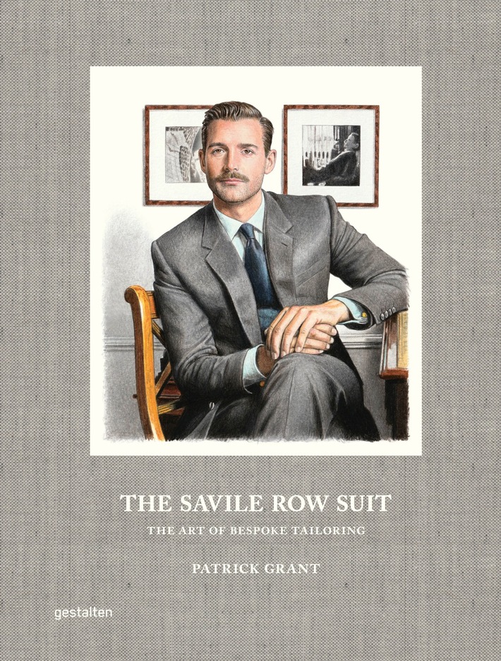 New release by gestalten: THE SAVILE ROW SUIT, THE ART OF BESPOKE TAILORING - erscheint am 23. April 2024