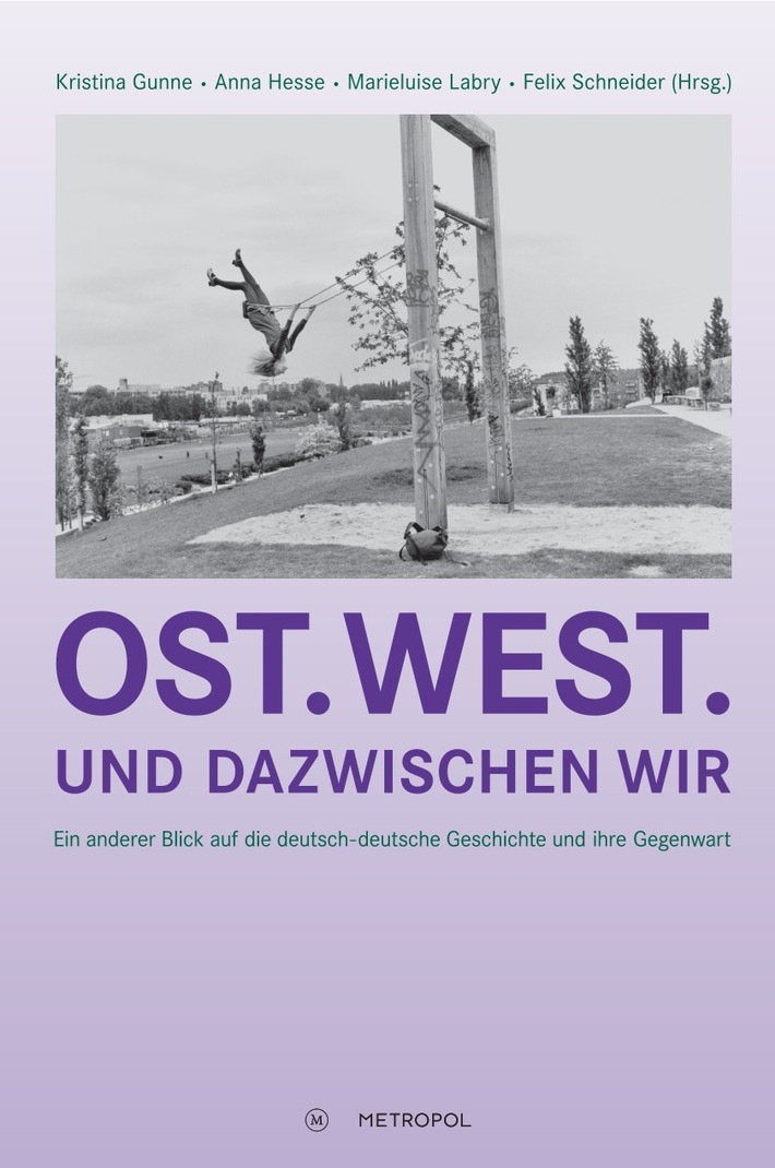 PM Bundesstiftung Aufarbeitung: Neues Lesebuch der Bundesstiftung Aufarbeitung: aktuelle Forschung, verständlich erzählt – von untergetauchten Vätern bis zur Idee einer „Ost-Partei"