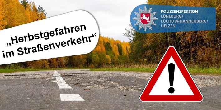 POL-LG: ++ Herbstgefahren im Straßenverkehr ++ "Bei Nebel Fuß vom Gas!" ++ "Eile tötet!" ++ Abstand halten ++ rutschige Straßen, "Bauernglatteis" & Wildwechsel ++ ...