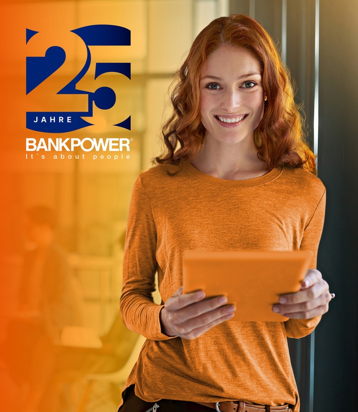 25 Jahre Branchenkompetenz und Erfahrung - Bankpower feiert Jubiläum