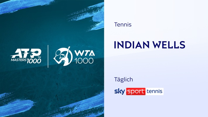 Das "fünfte Grand-Slam-Turnier" des Jahres: Weltklasse-Tennis aus Indian Wells ab Mittwoch live und exklusiv bei Sky Sport