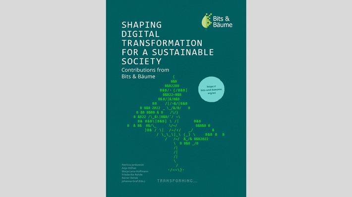 So geht nachhaltige Digitalisierung – Bits & Bäume-Buch gibt 28 Impulse