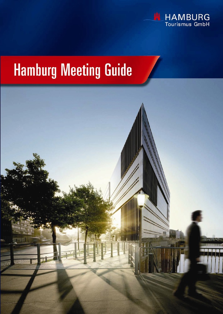 Hamburg Convention &amp; Event Bureau veröffentlicht neuen &quot;Hamburg Meeting Guide&quot;