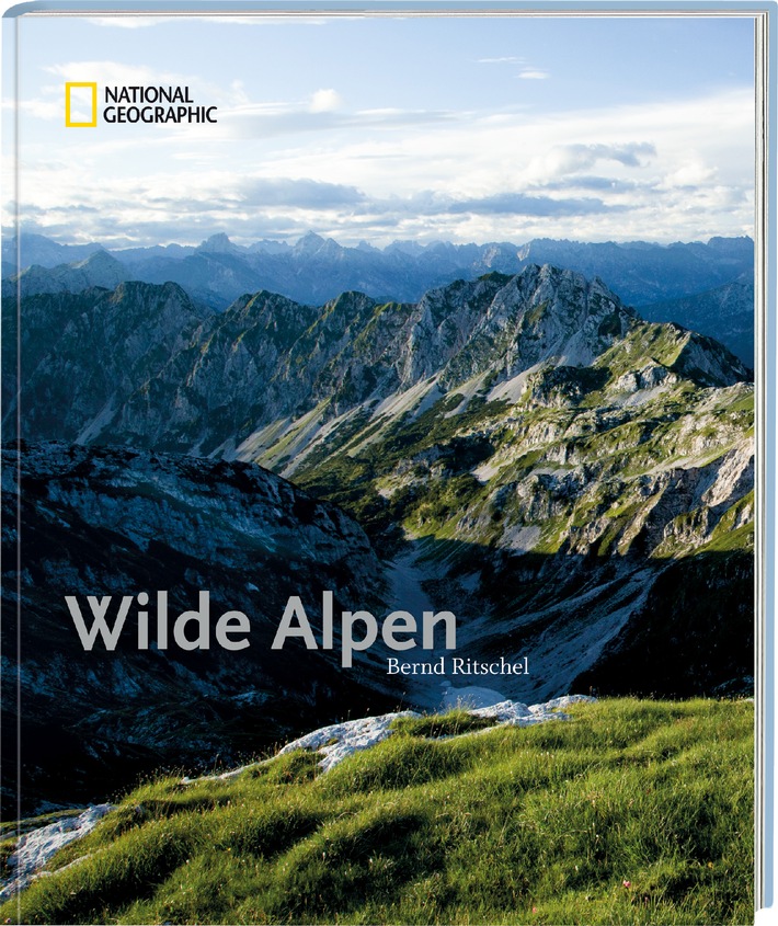 Wilde Bergwelten und berühmte Gipfel / Neuer NATIONAL GEOGRAPHIC-Bildband &quot;Wilde Alpen&quot; entführt in magische Bergwelten - auch abseits der bekannten Touristenpfade (mit Bild)
