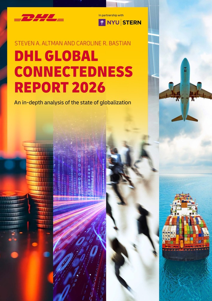 PM: Globalisierung hält sich auf Rekordniveau, während sich die USA und China weiter entkoppeln – DHL Global Connectedness Report 2026 / PR: Globalization holds firm at a record level, while the U.S. and China continue to decouple – DHL Global Connec
