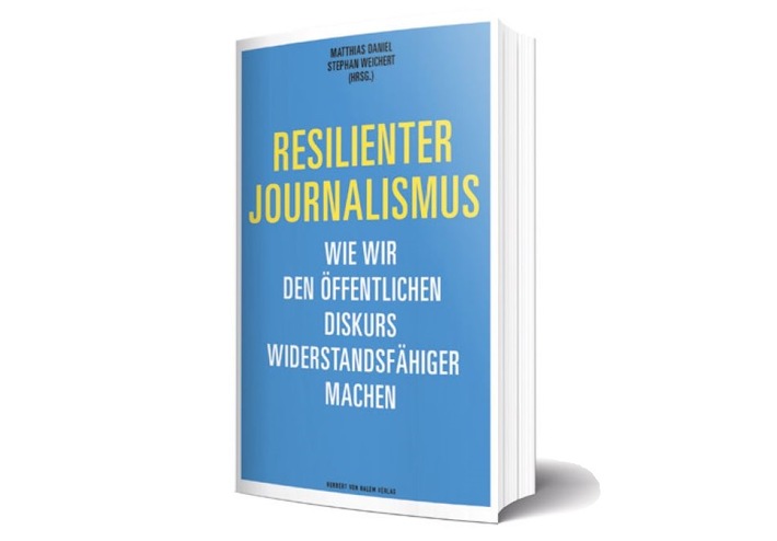 Neu erschienen: das Buch &quot;Resilienter Journalismus. Wie wir den öffentlichen Diskurs widerstandsfähiger machen&quot; - unterstützt von journalist und Vocer