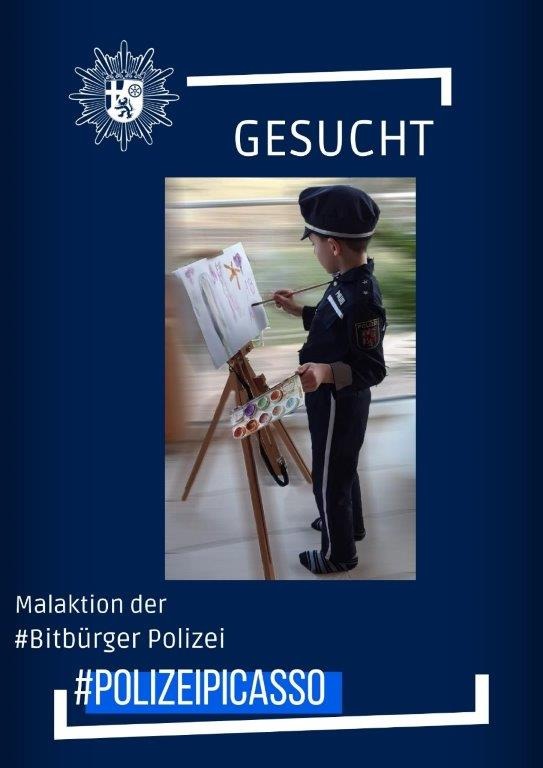 POL-PDWIL: Polizei Bitburg sucht Polizei-Picasso`s!