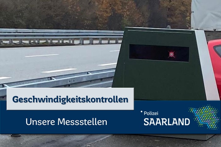 POL-SL: Geschwindigkeitskontrollen im Saarland / Ankündigung der Kontrollörtlichkeiten und -zeiten 44. KW
