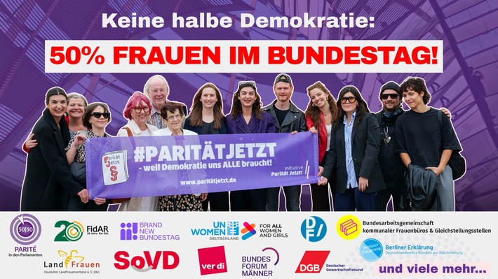 Keine halbe Demokratie: 50 % Frauen im Bundestag #ParitätJetzt! / Petition für ein paritätisches Wahlrecht startet am 23. Mai - Tag des Grundgesetzes