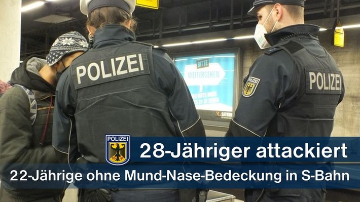Bundespolizeidirektion München: Streit wegen fehlender Maske in der S-Bahn / 28-Jähriger tätlich angegriffen