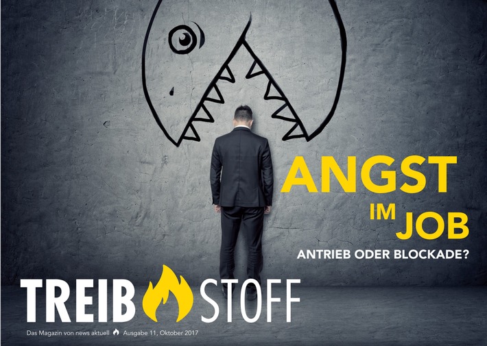 &quot;Angst im Job&quot;: Neue Ausgabe von TREIBSTOFF erschienen - Das Magazin von news aktuell