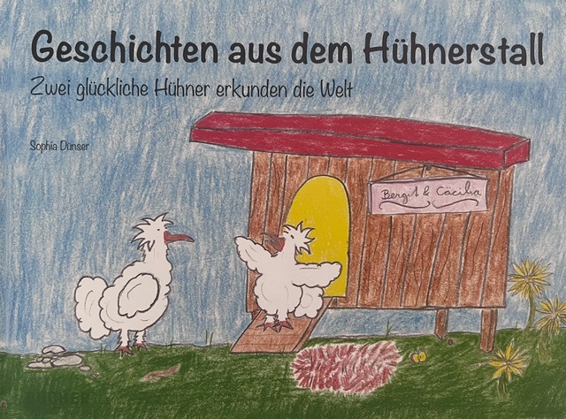 Geschichten aus dem Hühnerstall: Zwei glückliche Hühner erkunden die Welt