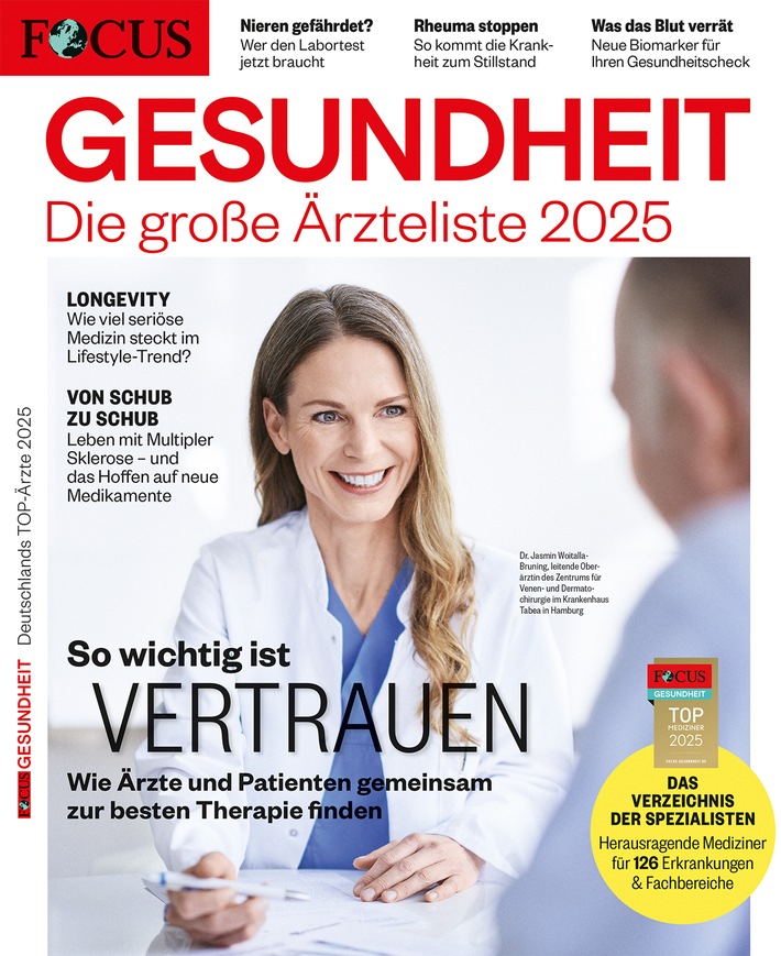 Gemeinsam zur bestmöglichen Therapie / Die große Ärzteliste 2025 von FOCUS-Gesundheit ist erschienen