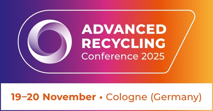 Advanced Recycling Conference 2025 – Die Zukunft der Kreislaufwirtschaft gestalten