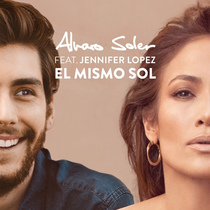 Alvaro Soler feat. Jennifer Lopez: Worldstar Upgrade für Hitsingle &quot;El Mismo Sol&quot; / Alvaro Soler und Jennifer Lopez performen gemeinsam europäischen Iberohit