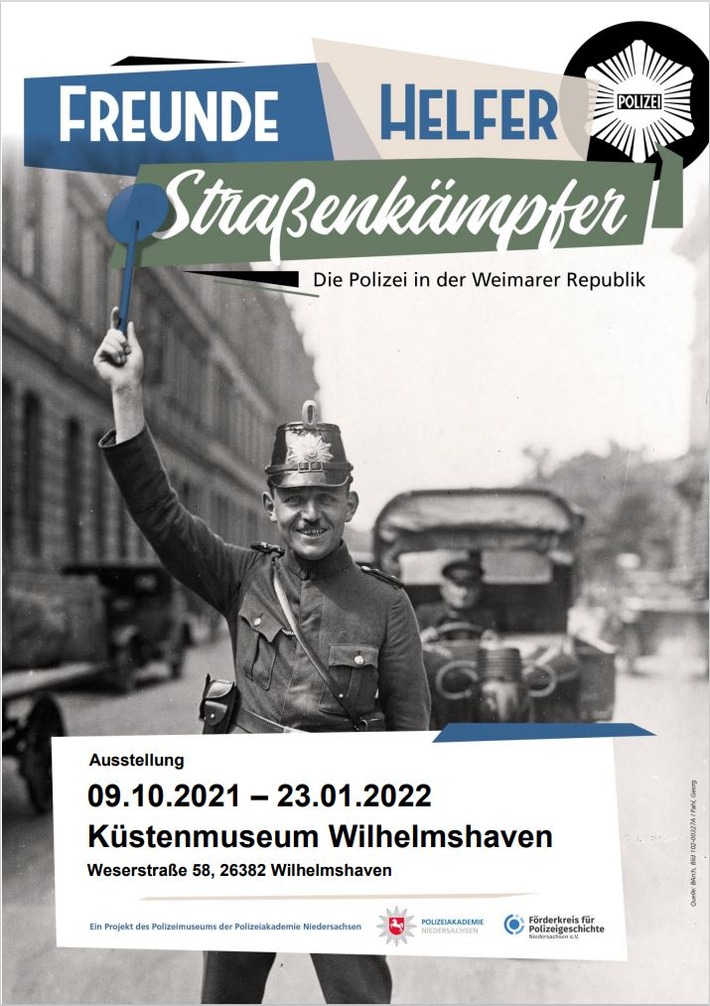 POL-WHV: &quot;Freunde - Helfer - Straßenkämpfer&quot; - Polizeiausstellung im Küstenmuseum Wilhelmshaven