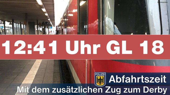 BPOL NRW: Revierderby FC Schalke 04 : Borussia Dortmund - Fahrzeiten zusätzlicher Zug - Bahnreisende Fußballfans sollten auch auf Regelzüge ausweichen!