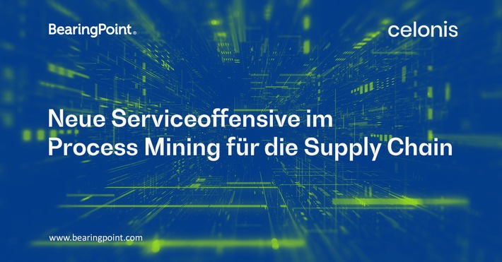 BearingPoint und Celonis vertiefen Partnerschaft - Neue Serviceoffensive im Process Mining für die Supply Chain