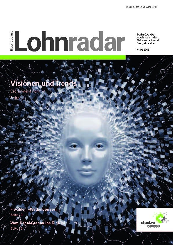 Electrosuisse Lohnradar 2018: Der digitale Wandel und die Digitalisierung stehen im Fokus des Magazins