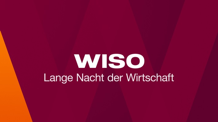 "WISO: Die lange Nacht der Wirtschaft" live im ZDF