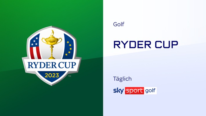 Europa gegen die USA: Sky Sport präsentiert den Ryder Cup 2023 live und exklusiv
