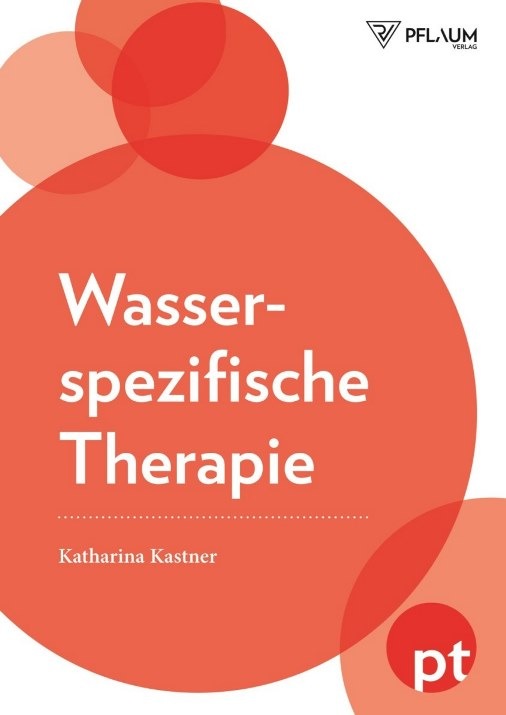 Neues im Fachbuchhandel: Wasserspezifische Therapie von  Katharina Kastner