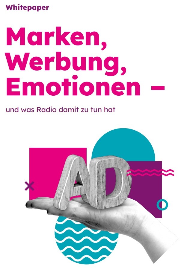 Neues Whitepaper der Radiozentrale &quot;Marken, Werbung, Emotionen - und was Radio damit zu tun hat&quot; beleuchtet, wie die emotionale Kraft des Radios für einen starken Markenaufbau genutzt werden kann