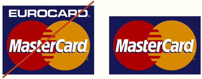 Der Doppelname fällt: Aus Eurocard wird MasterCard