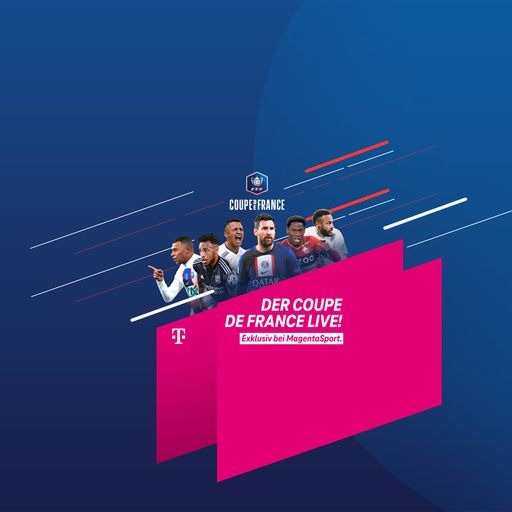 Coupe de France exklusiv:  Messi, Neymar und Mbappé künftig live bei MagentaSport