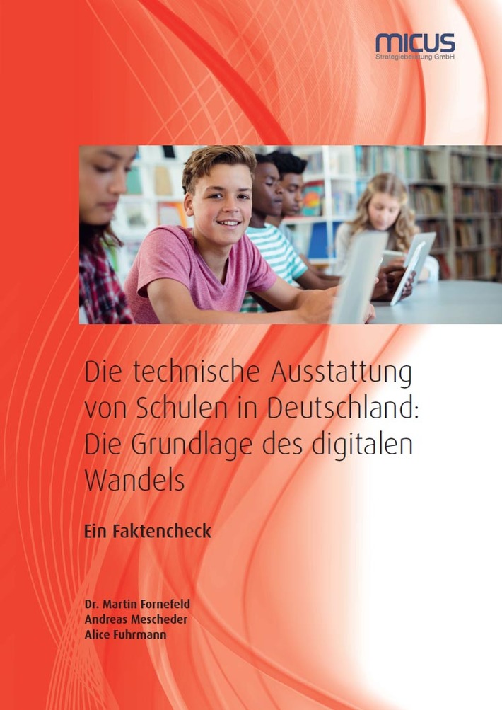 Neue Schul-Studie: Mit strukturiertem Handeln kann Digitalisierung gelingen / Status Quo allerdings alarmierend: Deutschlands Digitalausstattung in Schulen und Klassenzimmern ist mangelhaft!