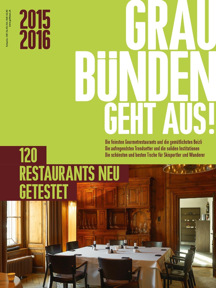 GRAUBÜNDEN GEHT AUS! 2015/2016 - Die 120 besten Restaurants im Bündnerland (BILD)