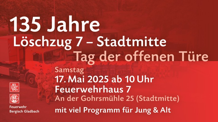 FW-GL: 135 Jahre Löschzug Stadtmitte - Feuerwehr Bergisch Gladbach lädt zum Tag der offenen Tür