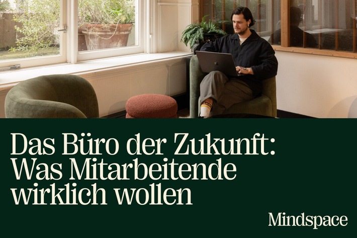 Laut Mindspace-Studie: Arbeitsplatzgestaltung wird zum unterschätzten Bindungsfaktor / Jede fünfte Person würde auf Gehalt verzichten für ein schöneres Büro