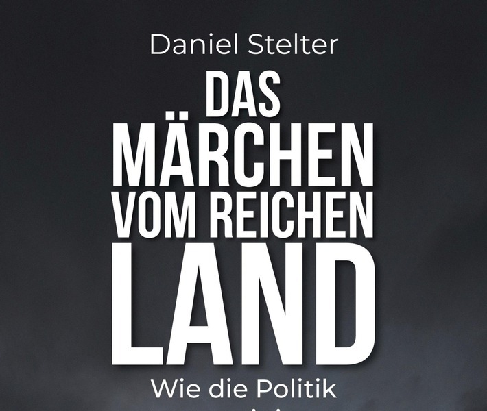 Dr. Daniel Stelter, DAS MÄRCHEN VOM REICHEN LAND, erschienen im FinanzBuch Verlag, München. Weiterer Text über ots und www.presseportal.de/nr/132499 / Die Verwendung dieses Bildes ist für redaktionelle Zwecke honorarfrei. Veröffentlichung bitte unter Quellenangabe: "obs/beyond the obvious/FinanzBuch Verlag"
