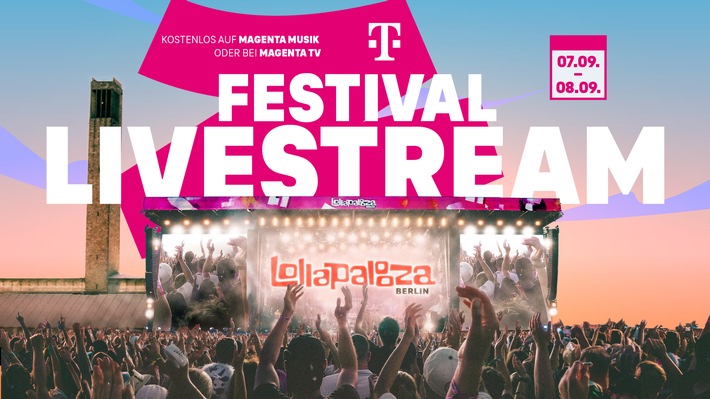 Telekom macht Lollapalooza Berlin zum Erlebnis