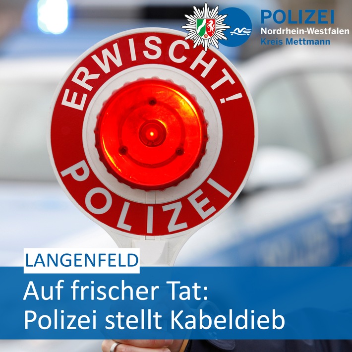 POL-ME: Polizei erwischt Kabeldieb auf frischer Tat - Langenfeld - 2002150