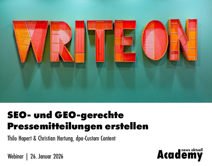 SEO- und GEO-gerechte Pressemitteilungen erstellen / Ein Online-Seminar der news aktuell Academy