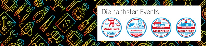 Maker Faires 2022: Termine, Teilnahme und Tickets / Die Maker-Szene trifft sich wieder