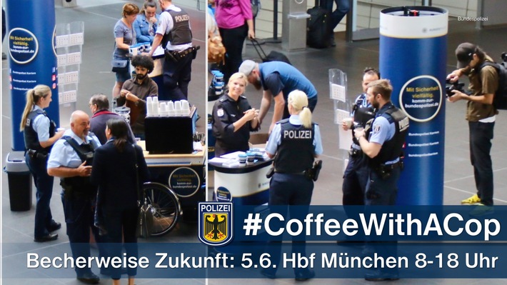 Bundespolizeidirektion München: Coffee with a Cop - Komm auf einen Kaffee vorbei!